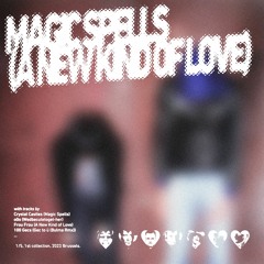Magic Spells (A New Kind of Love)