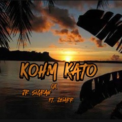 Kohm Kato by Jr Sigrah ft. Jeiarr