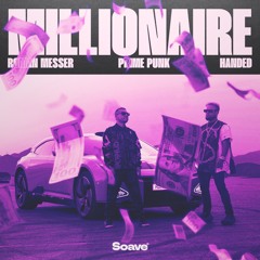 Roman Messer, Prime Punk & HANDED - Millionaire