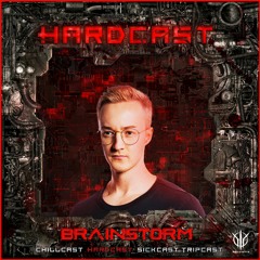 [HardCast] Sick Events pres. BRAINSTORM