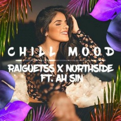 CHILL MOOD (Presskillah Bass)