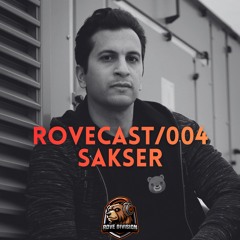 ROVECAST/004 ■ SAKSER