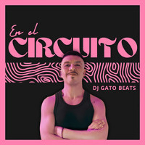 En el Circuito - Gato Beats