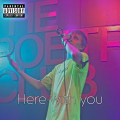 8. Here with you (prod. Inc. CVRNVTE)
