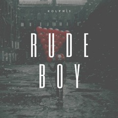 KOLYNIS - Rude Boy