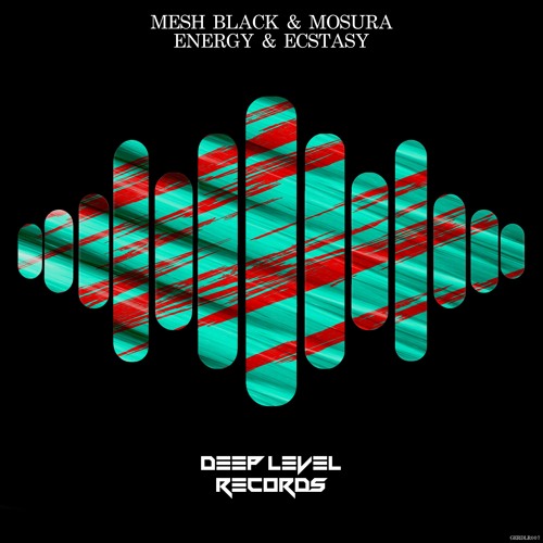 Mesh Black, Mosura - Energy & Ecstasy (Original Mix)