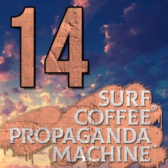 Propaganda Machine™ by Surf Coffee® 014