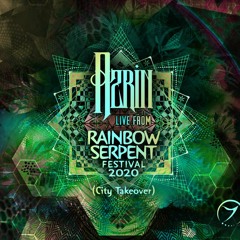 Azrin @ Rainbow Serpent Festival 2020 (City Takeover) [Zenon Records]
