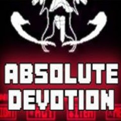 ABSOLUTE DEVOTION   A Mother’s Love Mashup (ft. Dethraxx)
