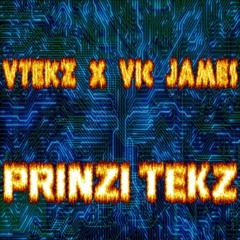 Vtekz X Vic James - PrinziTekz