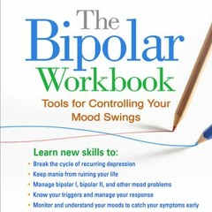PDF/Ebook The Bipolar Workbook: Tools for Controlling Your Mood Swings - Monica Ramirez Basco