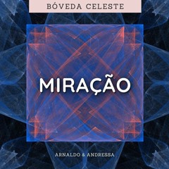 Miração (Arnaldo & Andressa)