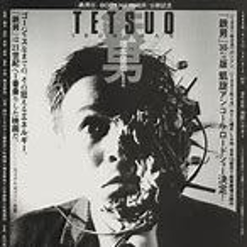 Stream Chu Ishikawa - Tetsuo: The Iron Man (Full Album) by eastdead ...