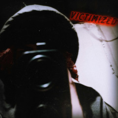 Victimized