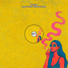 DR:EW - Routine Seduction (Original Mix)