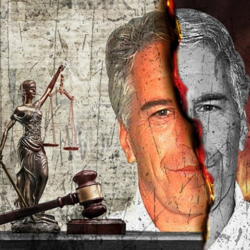 Episode 132 - Jeffrey Epstein's Justice?