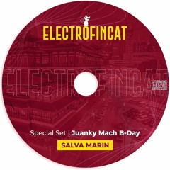 ELECTROFINCAT - JUANKY MACH B-DAY
