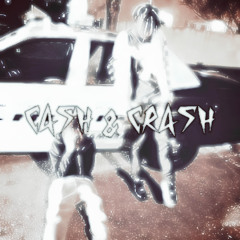 Cash & Crash w/ benst