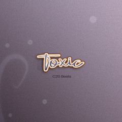 Toxic | C20 Beats | R&B Rap Beat
