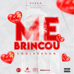 Me Brincou
