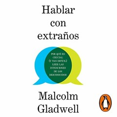 @Textbook! Hablar con extraños [Talking to Strangers]: Por qué es crucial (y tan difícil) leer