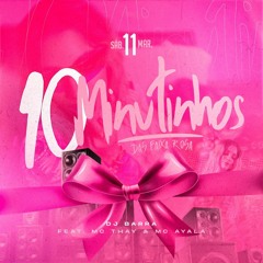 10 MINUTINHOS DAS FAIXA ROSA ( DJ BARRA )