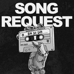 RAY VOLPE - SONG REQUEST X BADDADAN X DOMINATE JUELZ (TINIDUST EDIT)