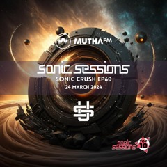 Sonic Crush Top 10 exclusive to MuthaFM.com. Ep60