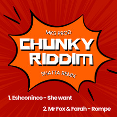 MR FOX & FARAH - ROMPE REMIX - CHUNKY RIDDIM - MKS PROD 2025