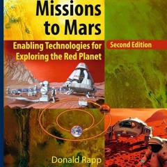 PDF✔read❤online Human Missions to Mars: Enabling Technologies for Exploring the