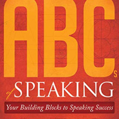 Read KINDLE 💕 ABCs of Speaking: Your Building Blocks to Speaking Success by  Adryenn