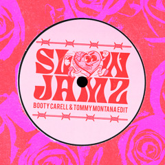 Slow Jamz (Booty Carell & Tommy Montana Edit)