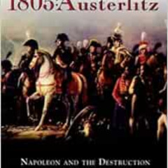FREE EBOOK ☑️ 1805: Austerlitz: Napoleon and the Destruction of the Third Coalition b