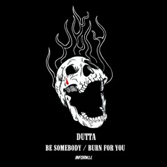 BE SOMEBODY (OUT NOW)