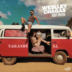 Tailandesa - Weslley Chagas Feat. Ruby Rivera