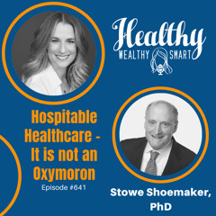 Dr. Stowe Shoemaker: Hospitalble Healthcare - It is not an Oxymoron