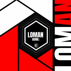 LOMAN - Home (Club Remix)