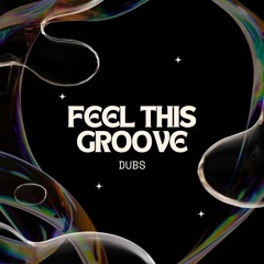 Premiere: Dubs - Feel This Groove [Free Download]