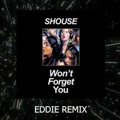 Shouse - Won't Forget You (EDDIE Remix) | Extended Mix