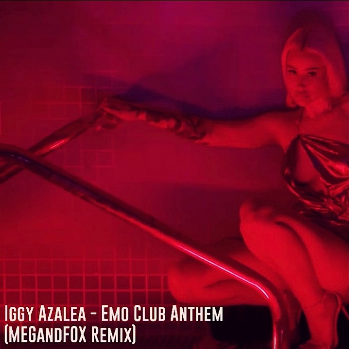 ダウンロード Iggy Azalea - Emo Club Anthem (MEGandFOX Remix) FREE DL !