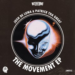 Josh De Luna, Patrick Tha Great - The Movement