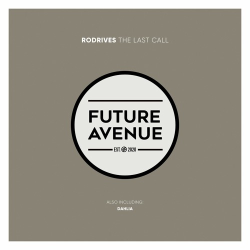 Rodrives - The Last Call [Future Avenue]