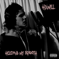 HXMILL - Holding My Breath (feat. Ryan Hillier)