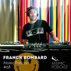 Atomic Podcast #68 - Franck Bombard
