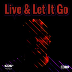 Live & Let It Go (Prod. Tennis Player)