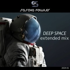 Deep Space (extended Mix) - S.Fowler
