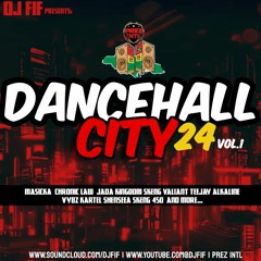 PREZ INTL DANCEHALL CITY 24 VOL. 1 DANCEHALL MIX MIXED BY DJ FIF