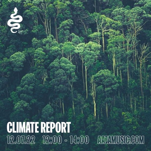 Climate Report - Aaja Channel 1 - 12 07 22