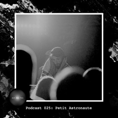 Art Bei Ton Podcast 025: Petit Astronaute