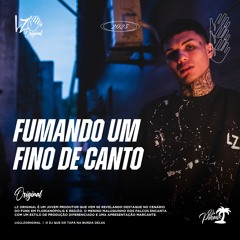 FUMANDO UM FINO DE CANTO (DJ LZ ORGINAL)